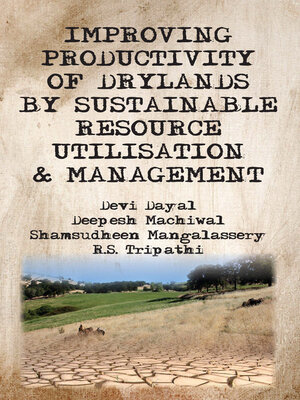 cover image of Improving Productivity of Drylands By Sustainable Resource Utilisation and Management